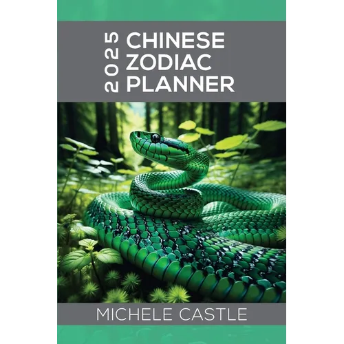 2025 Chinese Zodiac Planner: Daily Insights & Monthly Guidance for the Year of the Wood Snake - Paperback | Books | Wiccan Center