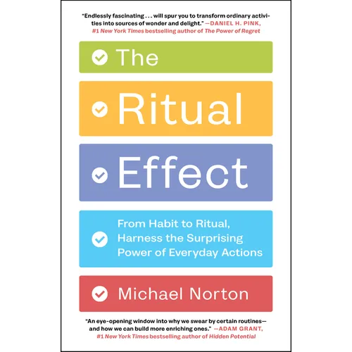 The Ritual Effect: From Habit to Ritual, Harness the Surprising Power of Everyday Actions - Paperback | Books | Wiccan Center