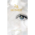 2B Honest - Hardcover | Books | Wiccan Center