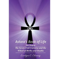 Astara's Book of Life - 3rd Degree: The Seven-Fold Universe and the Wheel of Births and Deaths - Paperback | Books | Wiccan Center