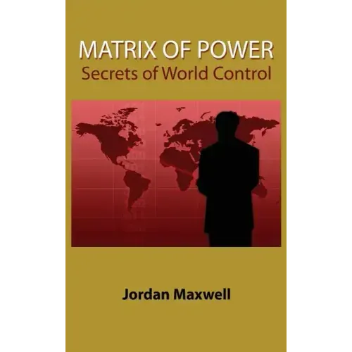 Matrix of Power: Secrets of World Control - Hardcover | Books | Wiccan Center