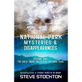 National Park Mysteries & Disappearances: The Great Smoky Mountains National Park - Paperback | Books | Wiccan Center