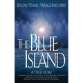 The Blue Island: Beyond Titanic--Voyage Into Spirit - Paperback | Books | Wiccan Center