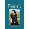 Feiteceira: (Portuguese Witch) - Paperback | Books | Wiccan Center