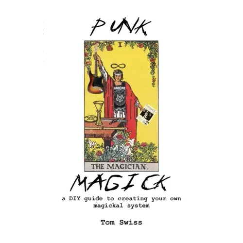 Punk Magick: a DIY guide to creating your own magickal system - Paperback | Books | Wiccan Center