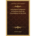 Astrological Judgment of Diseases from the Discomfiture of the Sick - Hardcover | Books | Wiccan Center