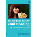 The Full Facts Book Of Cold Reading: The definitive guide to how cold reading is used in the psychic industry - Paperback | Books | Wiccan Center