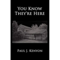 You Know They're Here - Paperback | Books | Wiccan Center