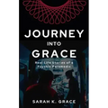Journey Into Grace: Tales of a Psychic Paramedic - Paperback | Books | Wiccan Center
