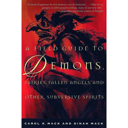 A Field Guide to Demons, Fairies, Fallen Angels, and Other Subversive Spirits - Paperback | Books | Wiccan Center