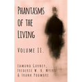 Phantasms of the Living - Volume II. - Paperback | Books | Wiccan Center