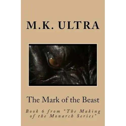 The Mark of the Beast: Book 6 from "The Making of the Monarch Series" - Paperback | Books | Wiccan Center