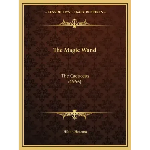 The Magic Wand: The Caduceus (1956) - Paperback | Books | Wiccan Center