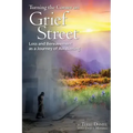 Turning the Corner on Grief Street: Loss and Bereavement as a Journey of Awakening - Paperback | Books | Wiccan Center