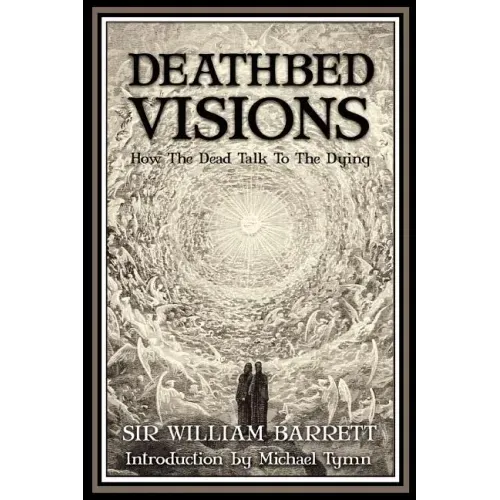 Deathbed Visions - Paperback | Books | Wiccan Center