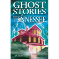 Ghost Stories of Tennessee - Paperback | Books | Wiccan Center