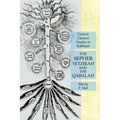 The Sepher Yetzirah and the Qabalah: Esoteric Classics: Studies in Kabbalah