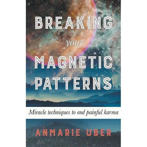 Breaking Your Magnetic Patterns - Paperback | Books | Wiccan Center