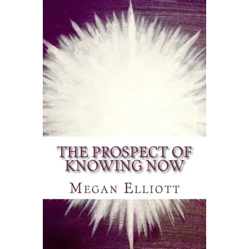 The Prospect of Knowing Now - Paperback | Books | Wiccan Center