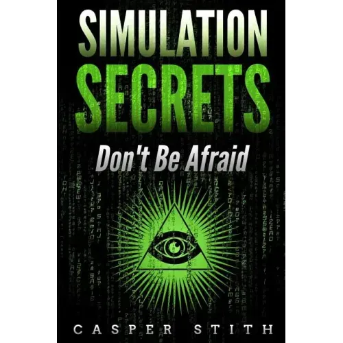 Simulation Secrets: Don't Be Afraid - Paperback | Books | Wiccan Center