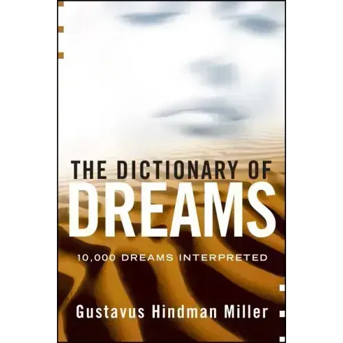 The Dictionary of Dreams: Dictionary of Dreams - Paperback | Books | Wiccan Center
