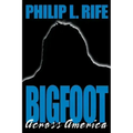 Bigfoot Across America - Paperback | Books | Wiccan Center