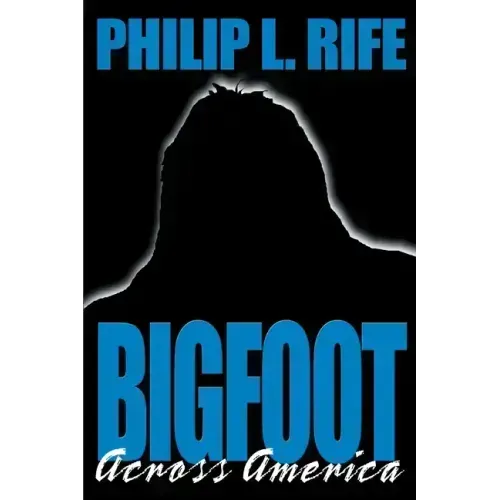 Bigfoot Across America - Paperback | Books | Wiccan Center