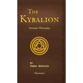The Kybalion: A Study of The Hermetic Philosophy of Ancient Egypt and Greece - Hardcover | Books | Wiccan Center