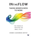 InTheFlow: Taking Mindfulness to Work - Paperback