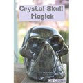 Crystal Skull Magick - Paperback | Books | Wiccan Center