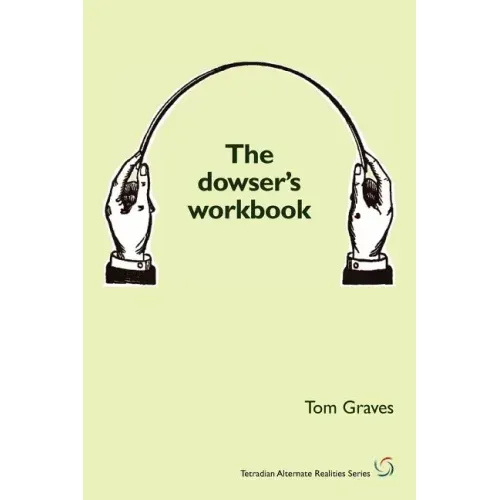 The Dowser's Workbook - Paperback | Books | Wiccan Center