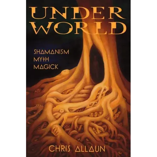 Underworld: Shamanism, Myth & magick - Paperback | Books | Wiccan Center