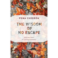 The Wisdom of No Escape: And the Path of Loving-Kindness - Paperback | Books | Wiccan Center