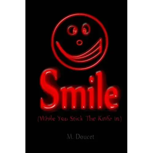 Smile: While You Stick the Knife In - Paperback | Books | Wiccan Center