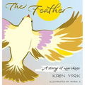 The Feather: A Story of New Skies - Hardcover