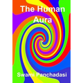 The Human Aura: Its Astral Colors And Thought Forms (AURA PRESS) - Paperback | Books | Wiccan Center