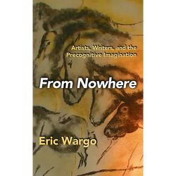 From Nowhere: Artists, Writers, and the Precognitive Imagination - Hardcover | Books | Wiccan Center