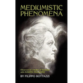 Mediumistic Phenomena: Observed in a Series of Sessions with Eusapia Palladino - Paperback | Books | Wiccan Center