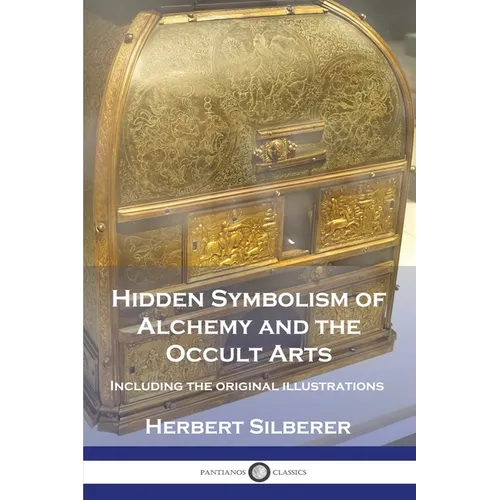 Hidden Symbolism of Alchemy and the Occult Arts: Including the original illustrations - Paperback | Books | Wiccan Center