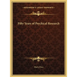 Fifty Years of Psychical Research - Hardcover | Books | Wiccan Center