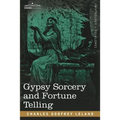 Gypsy Sorcery and Fortune Telling - Paperback | Books | Wiccan Center