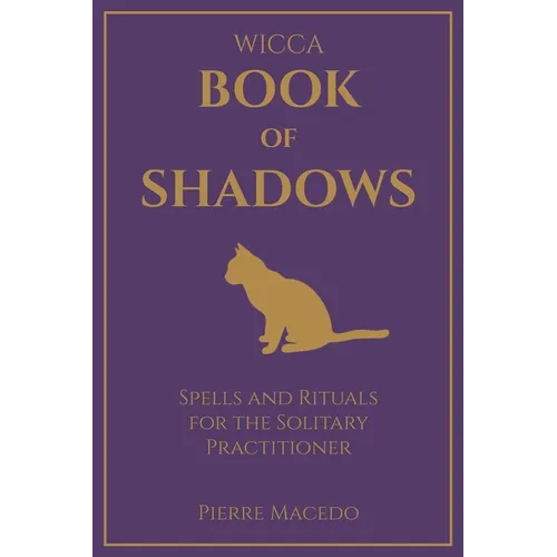 Wicca - Book of Shadows: Spells and Rituals for the Solitary Practitioner - Paperback | Books | Wiccan Center