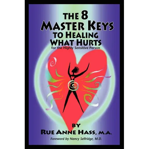 The 8 Master Keys To Healing What Hurts - Paperback | Books | Wiccan Center