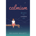 Calmism: 8 Habits for Complete Rest - Paperback | Books | Wiccan Center