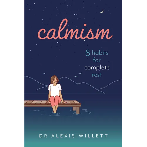 Calmism: 8 Habits for Complete Rest - Paperback | Books | Wiccan Center