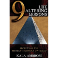 9 Life Altering Lessons: Secrets of the Mystery Schools Unveiled - Paperback | Books | Wiccan Center