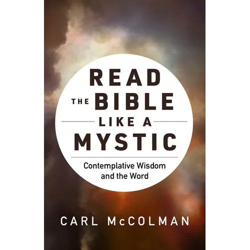 Read the Bible Like a Mystic: Contemplative Wisdom and the Word - Hardcover | Books | Wiccan Center
