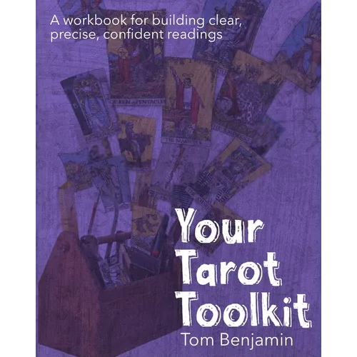 Your Tarot Toolkit: A workbook for building clear, precise, confident readings - Paperback | Books | Wiccan Center