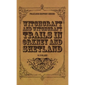 Witchcraft and Witchcraft Trials in Orkney and Shetland (Folklore History Series) - Hardcover | Books | Wiccan Center