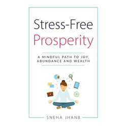 Stress-Free Prosperity: A Mindful Path to Joy, Abundance and Wealth - Hardcover | Books | Wiccan Center